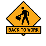 Back to Work Sign